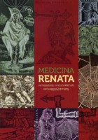 Magyar László András (szerk.) : Medicina Renata - Reneszánsz orvostörténeti szöveggyűjtemény