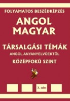 Pavlenko Alexander : Angol-magyar társalgási témák angol anyanyelvűektől - Középfokú szint speciális gyakorlatokkal