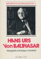 Balthasar, Hans Urs von  : Válogatás a teológus műveiből