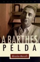 Marcelli, Miroslav : A Barthes-példa