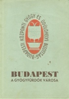 Szviezsényi Zoltán (szerk.) : Budapest a gyógyfürdők városa