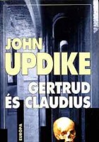 Updike, John : Gertrud és Claudius