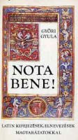 Győri Gyula : Nota bene! Latin kifejezések, elnevezések magyarázatokkal