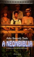 Toole, John Kennedy : A neonbiblia