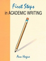Hogue, Ann  : First Steps in Academic Writing