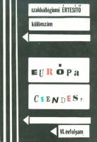 Fodor Gábor - Molnár Péter (szerk.) : Európa Csendes? - Szakkollégiumi Értesítő, Különszám; 1988
