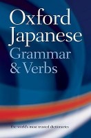 Bunt, Jonathan : Oxford Japanese - Grammar and Verbs