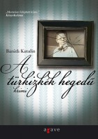 Baráth Katalin : A türkizkék hegedű