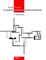 Frampton, Kenneth : A modern építészet kritikai története