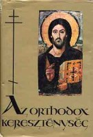 Berki Feriz, D. Dr. (szerk.) : Az orthodox kereszténység