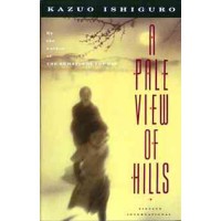 Kazuo Ishiguro : A Pale View of Hills
