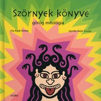 Rajsli Emese : Szörnyek könyve - Görög mitológia