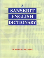 Monier-Williams, Monier : A Sanskrit-English Dictionary