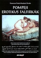 Maulucci Vivolo, Francesco Paolo : Pompeji erotikus falfirkák