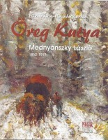 Egri Mária-Polgár Árpád : Öreg kutya - Mednyánszky László 1852-1919