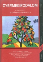 Komáromi Gabriella (szerk.) : Gyermekirodalom