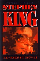 Spignesi, Stephen J. : Stephen King elveszett művei