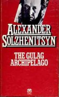 Solzhenitsyn, Alexander : The Gulag Archipelago 1919-1956