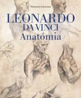 Laurenza, Domenico : Leonardo Da Vinci - Anatómia