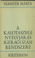 Vámszer Márta : A kalotaszegi nyelvjárás igeragozási rendszere