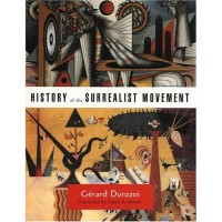 Durozoi, Gérard : History of the Surrealist movement