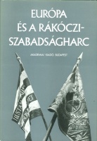 Benda Kálmán (szerk.) : Európa és a Rákóczi-szabadságharc