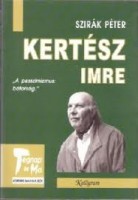 Szirák Péter  : Kertész Imre