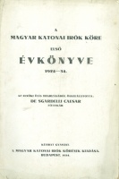 Sgardelli Caesar, De (szerk.) : A Magyar Katonai Írók Köre első évkönyve 1924-1934.