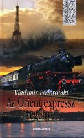 Fédorovski, Vladimir : Az Orient expressz regénye