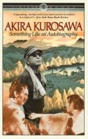 Kurosawa,  Akira  : Something Like an Autobiography