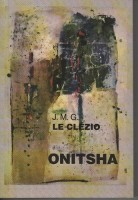 Le Clézio, J. M. G.  : Onitsha