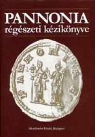 Mócsy András - Fitz Jenő (szerk.) : Pannonia régészeti kézikönyve