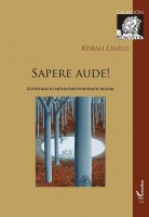 Kisbali László : Sapere aude! - Esztétikai és művelődéstörténeti írások