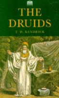 Kendrick, T. D. : The Druids