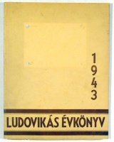 Ludovikás évkönyv 1943.  -   A M. Kir. Honvéd Ludovika Akadémia Zrinyi-körének évkönyve XXI. évfolyam.