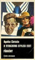 Christie, Agatha : A titokzatos stylesi eset / Függöny (Poirot utolsó esete)