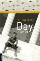 Kennedy, A. L. : Day háborúja
