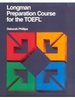 Phillips, Deborah : Longman Preparation Course for the TOEFL I-III.