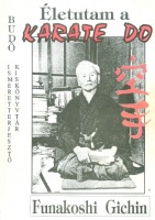 Funakoshi Gichin : Életutam a karate-do