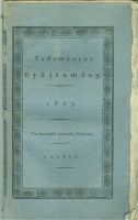 Tudományos Gyüjtemény. 1829. I. - Tizenharmadik esztendei folyamat. kötet. 