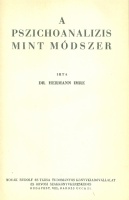 Hermann Imre : A pszichoanalízis mint módszer (1. kiadás)