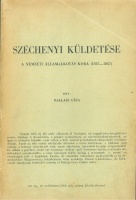 Ballagi Géza : Széchenyi küldetése - A nemzeti államalkotás kora (1815–1847)