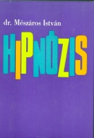 Mészáros István : Hipnózis