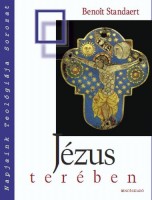 Standaert, Benoit : Jézus terében - A húsvéti hit és a vallások párbeszéde