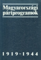 Gergely Jenő, Glatz Ferenc, Pölöskei Ferenc (szerk.) : Magyarországi pártprogramok 1919-1944