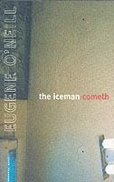O'Neill, Eugene  : The iceman cometh