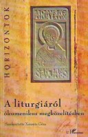 Xeravits Géza (szerk.) : A liturgiáról ökomenikus megközelítésben