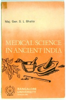 Bhatia, Sohan Lal : Medical science in ancient India