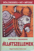 Saunders, Nicolas J. : Állatszellemek