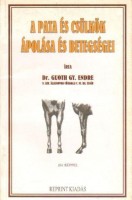 Guoth Gy. Endre, Dr. : A pata és csülkök ápolása és betegségei - Reprint